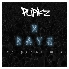 Pupikz - X Rays (Original Mix)