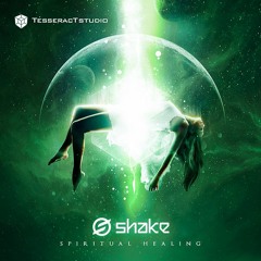 Shake - Spiritual Healing