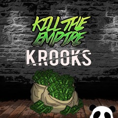 Kill The Empire - Krooks (Original Mix) FREE DOWNLOAD