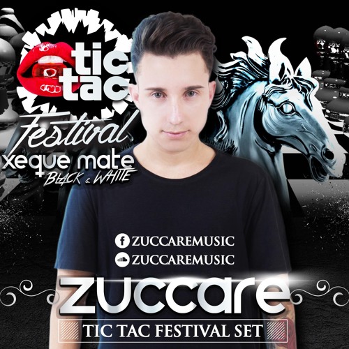 ZUCCARE @ TIC TAC PARTY FESTIVAL BLACK&WHITE (SET MIX)