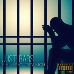 B.H. (Feat. Trev Rich) - Just Bars