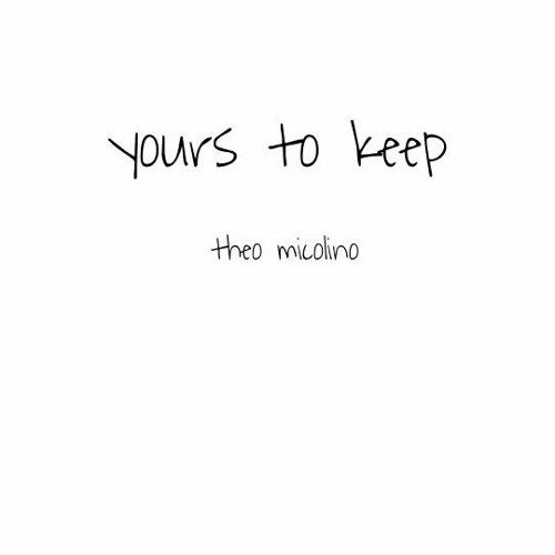 yours to keep