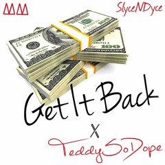 TeddySoDope X Get It Back