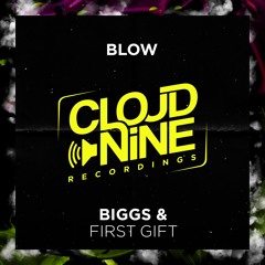 BIGGS & First Gift - BLOW [OUT NOW]
