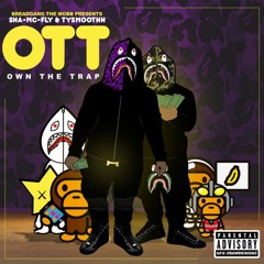 Sha Mcfly & Ty Smooth - Own The Trap