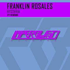 Franklin Rosales - Hysteria (JF7 REWORK)