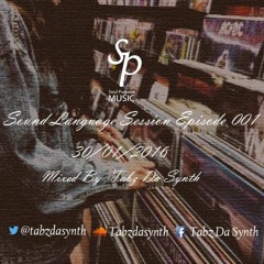 Sound Launguage Sessions Ep 001 mixed By Tabz Da Synth