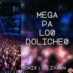 MEGA PA' LOS BOLICHES - ( N - YEL MIX - 2016 ) - DJ IVAAN