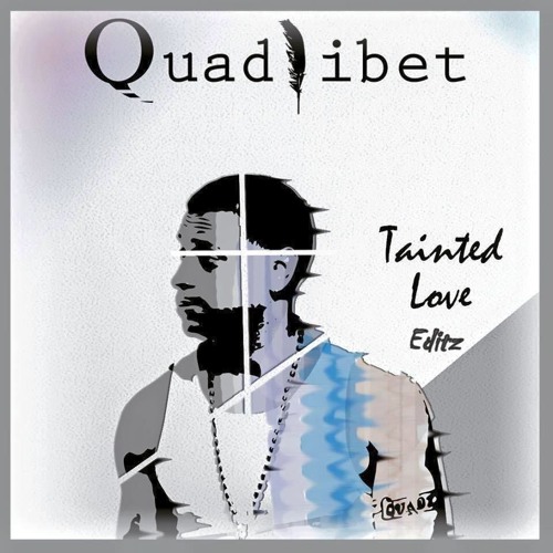Qua Libet - Tainted Love  Edit  And  Stoz !!
