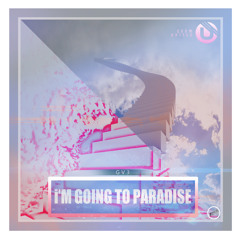 GV3 - I'm Going To Paradise (LK'S Remix)