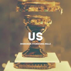 Indecszn x Ty Crooms x Millz  - Us (prod. by Cratez)