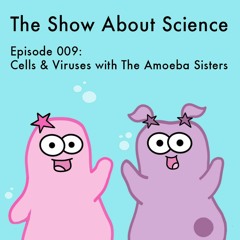 009: Cells and Viruses with The Amoeba Sisters
