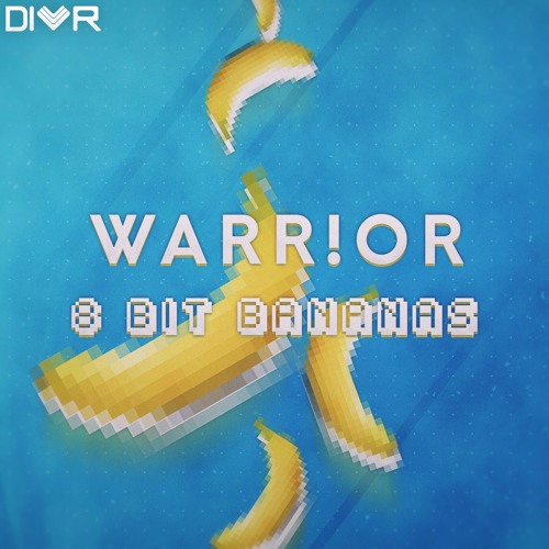 WARR!OR - 8 Bit Bananas