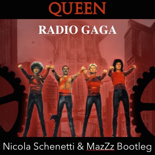 función Violeta recomendar Stream QUEEN - Radio Ga Ga (Nicola Schenetti & MazZz Bootleg) by Nicola  Schenetti | Listen online for free on SoundCloud
