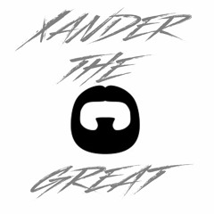 Xander The Great - Not a Damn Thing I Would Change