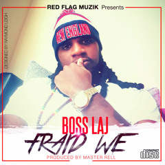 BOSS LAJ FRAID WE (2016)