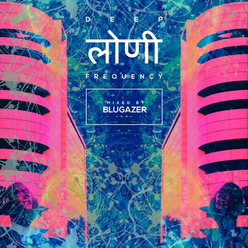 Deep Loni Frequency w/ Blugazer