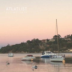 ~ Atlatlist // Slow Boats ~