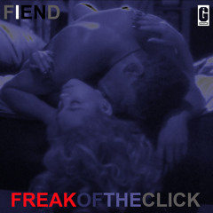 FIEND INTERNATIONAL JONES -Freak Of The Click