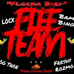 Locx ft Bam Bino x Freshy Rozmo x Og Twin - Flocka Bird #Gmix