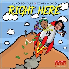 Yung Boi Duke X Zoney Moog - Right Here (CoProd. Maior Productions)
