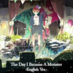 【Jefferz】 The Day I Became A Monster (English Cover) (僕がモンスターになった日) 【Rerulili】