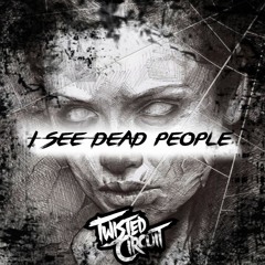 I See Dead People (Original Mix) (Click Free Download)