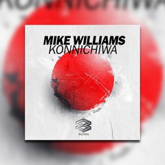 Mike Williams -  Konnichiwa (Kevin.D Remix)