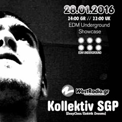 Kollectiv SGP  @ EDM Underground Showcase 28 Jan 2016 - Www.westradio.gr