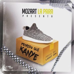 Primero Que Kanye Mozart La Para (FULL MP3)