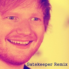 Ed Sheeran - I See Fire [DnB Remix Gatekeeper]