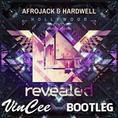 Afrojack & Hardwell - Hollywood (VinCee 'Bounce' Bootleg) [BUY=FREE DL]