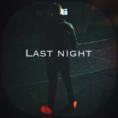 Last Night