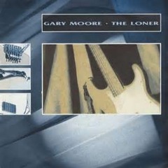 The Loner - Gary Moore