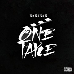 Bar4Bar - One Take Freestyle