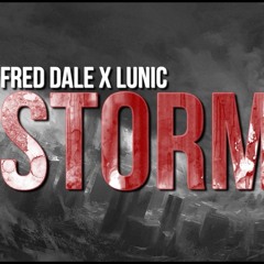 Fred Dale X Lunic - Storm(MiDex remix)