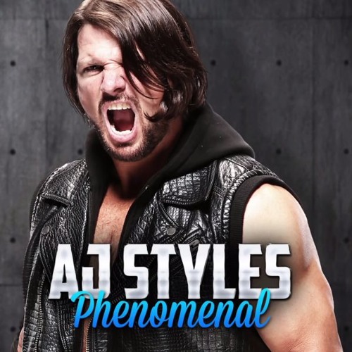 AJ Styles - Phenomenal (Official WWE Theme Song by CFO$)