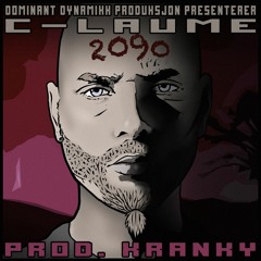 C-Laume - 2090 (Prod. Kranky)