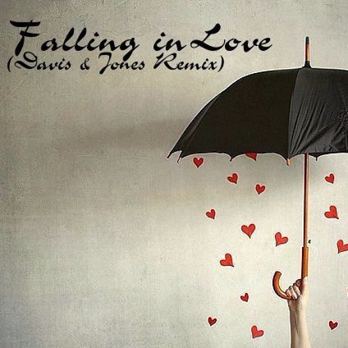Falling in Love (Davis & Jones Remix)