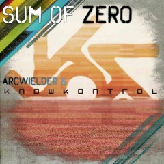 KnowKontrol - Sum Of Zero (Arcwielder Remix/Rebeat)