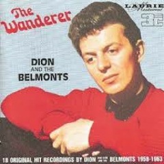 Dion and The Belmonts Wanderer