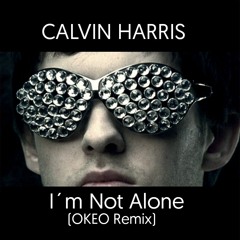 Calvin Harris - I´m Not Alone (Remix)