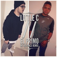 LITTLE C FT EL PRIMO - MY BEYONCE REMIX