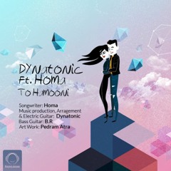 To Hamooni (Ft Homa)