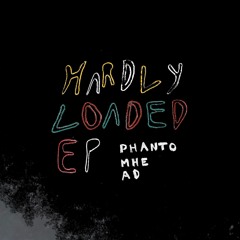 Hardly Loaded EP