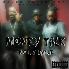 Money Talk, Money Dance Ft. Flo Cash