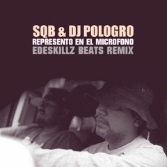 SQB - Represento en el Microfono (Edeskillz Remix)