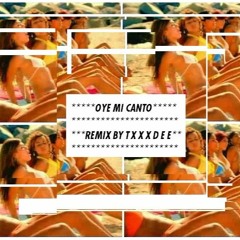 Oye Mi Canto [Remix By TxxxDee]