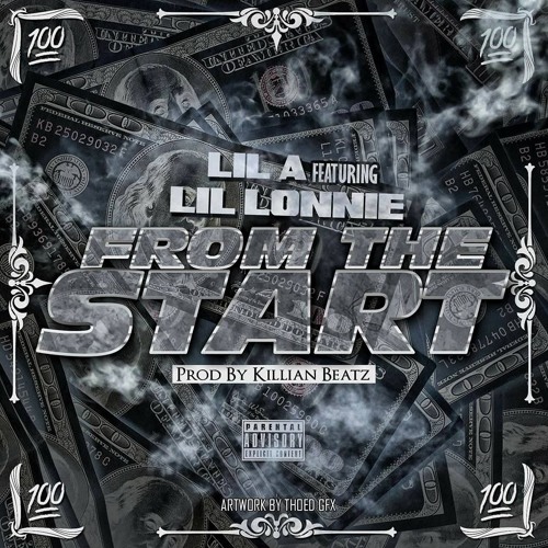 Lil A ft. Lil Lonnie - "From The Start" (prod. by Killian Beatz)