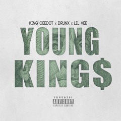 King Ceedot " Young Kings " Ft. Drunx & Lil Vee